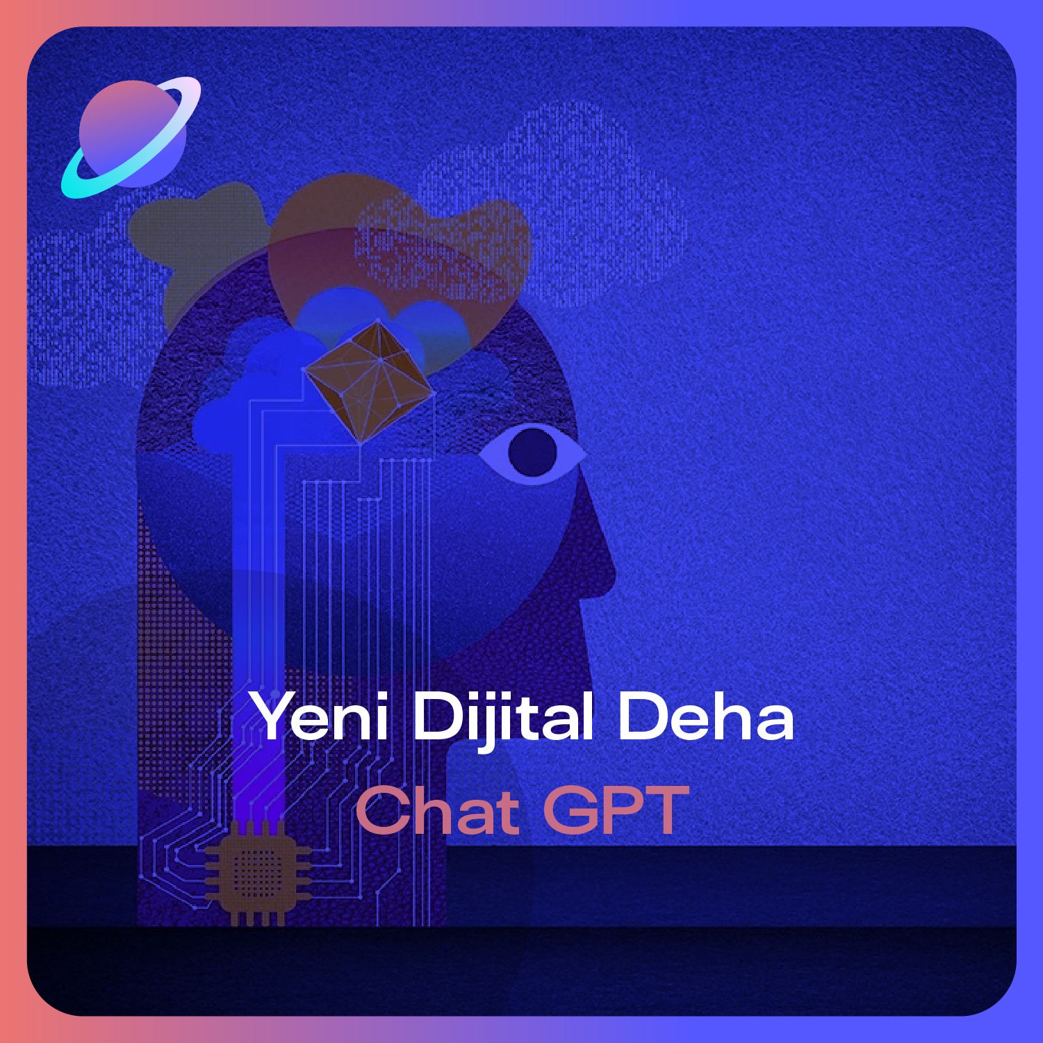 Yeni Digital Deha : Chat GPT 
