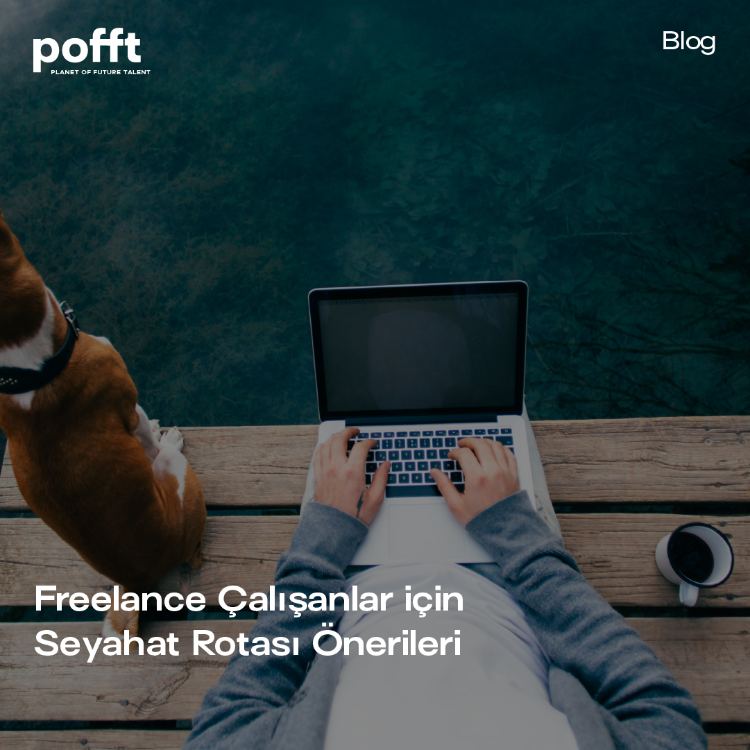 Freelance Çalışanlar İçin Seyahat Rotası Önerileri