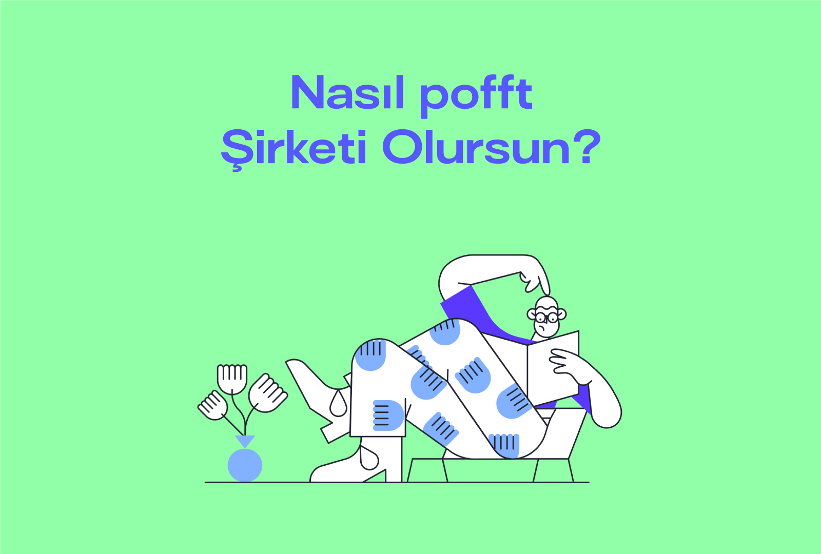  Nasıl pofft Şirketi Olursun?